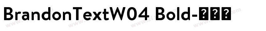 BrandonTextW04 Bold字体转换